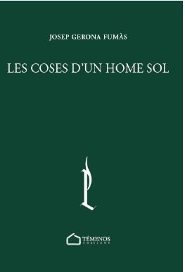 Les coses d'un home sol, de GERONA FUMAS, JOSEP | portada del libro