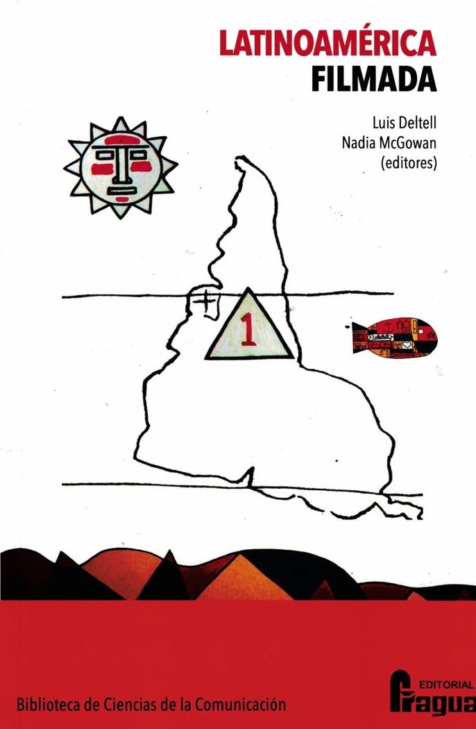 LATINOAMERICA FILMADA, de DELTELL, LUIS | portada del libro