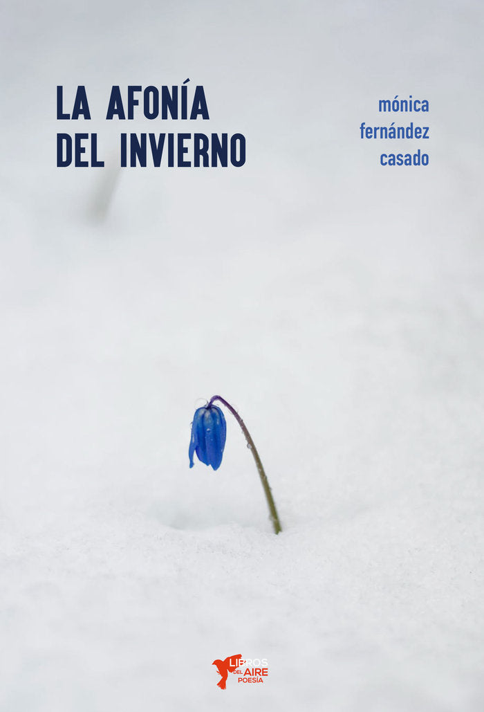LA AFONÍA DEL INVIERNO, de FERNÃNDEZ CASADO, MÓNICA | portada del libro