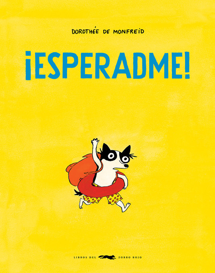 ESPERADME, de DE MONFREID, DOROTHEE | portada del libro