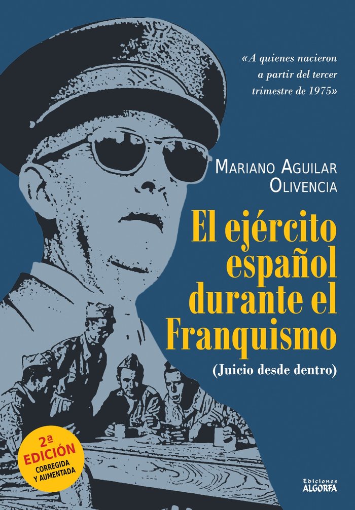 El ejército español durante el franquismo (Juicio desde dent, de , Aguilar Olivencia, Mariano | portada del libro