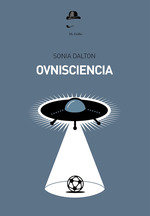 OVNISCIENCIA, de DALTON, SONIA | portada del libro