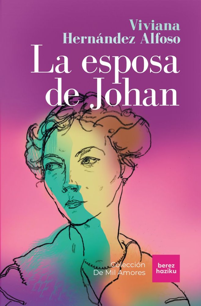 ESPOSA DE JOHAN, LA, de VIVIANA HERNANDEZ ALFOSO | portada del libro