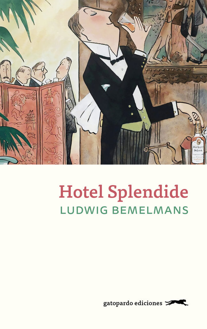 HOTEL SPLENDIDE, de BEMELMANS, LUDWIG | portada del libro