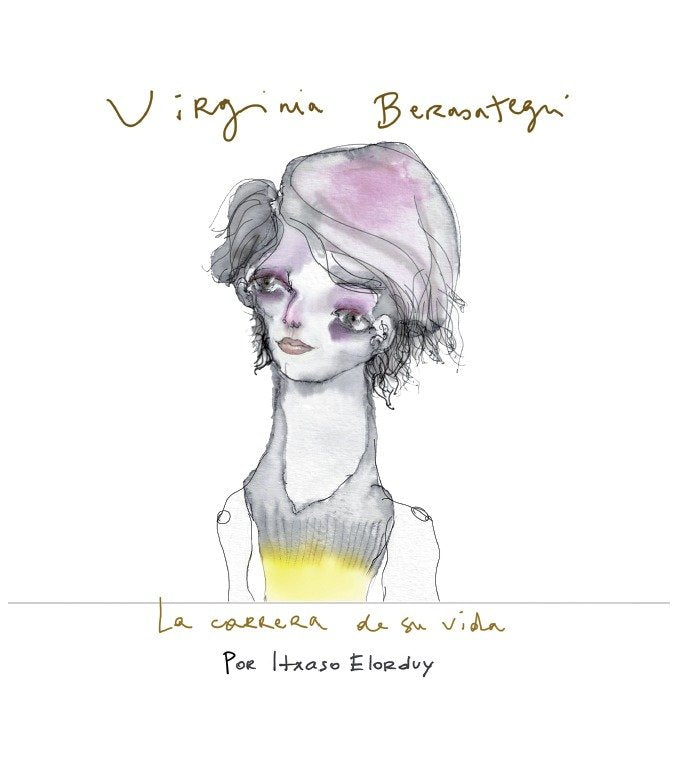 VIRGINIA BERASATEGUI. LA CARRERA DE SU VIDA, de ELORDUY, ITXASO | portada del libro