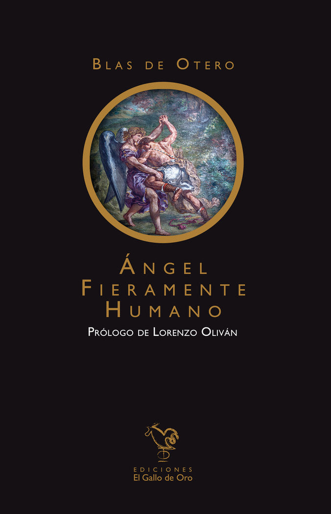 ANGEL FIERAMENTE HUMANO, de OTERO,BLAS DE | portada del libro