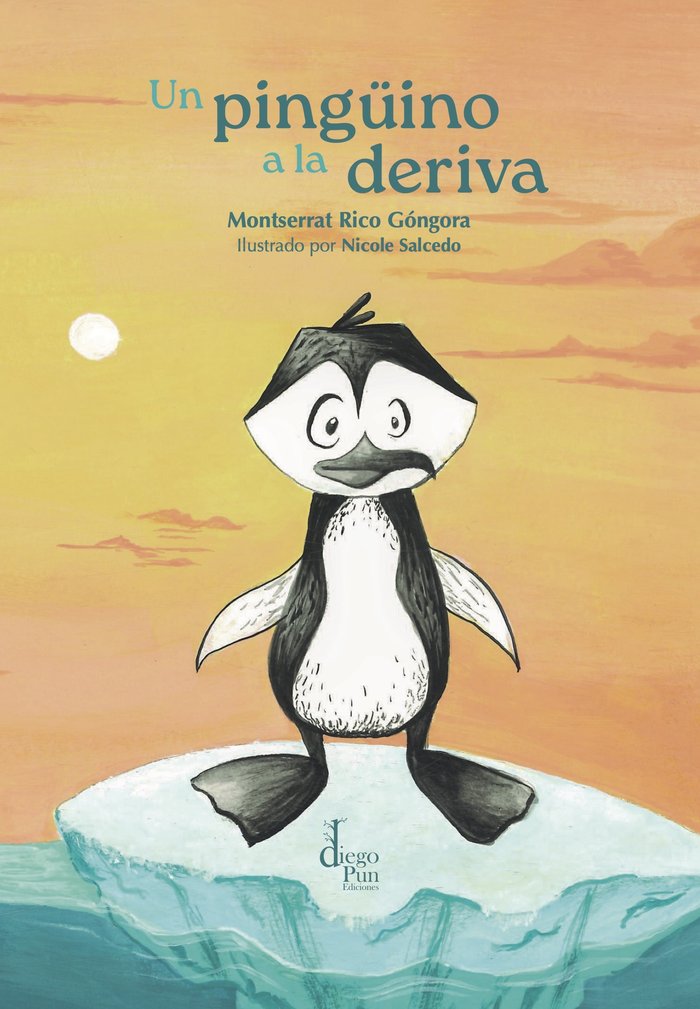 UN PINGUINO A LA DERIVA, de RICO GONGORA, MONTSERRAT | portada del libro