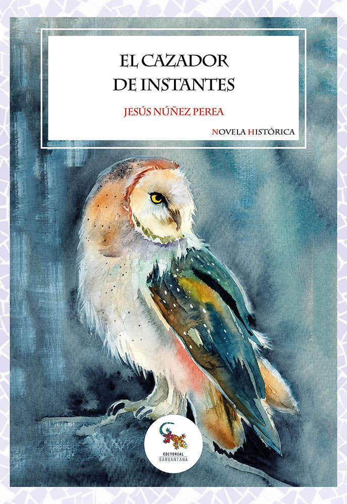 EL CAZADOR DE INSTANTES, de NUÑEZ PEREA, JESUS | portada del libro
