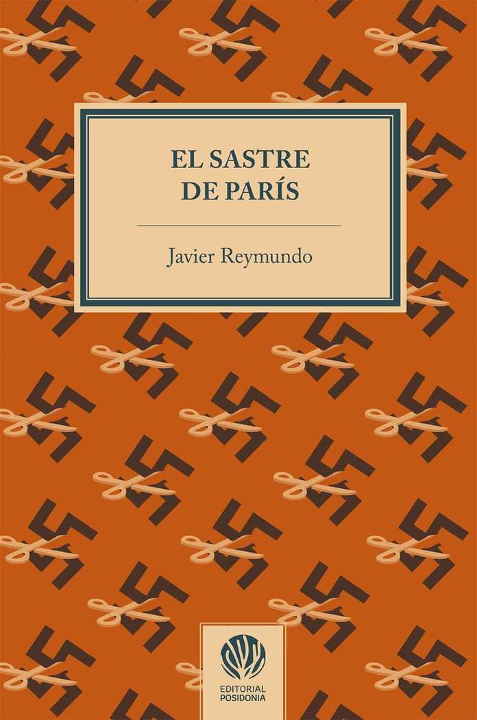 EL SASTRE DE PARIS, de REYMUNDO TORRES, JAVIER | portada del libro