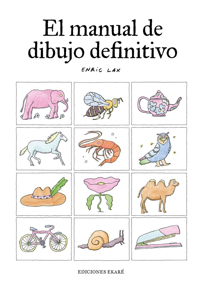 El manual de dibujo definitivo, de ENRIC LAX | portada del libro