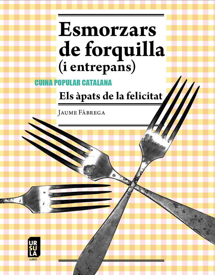 ESMORZARS DE FORQUILLA I ENTREPANS, de F·BREGA I COLOM, JAUME | portada del libro