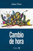 CAMBIO DE HORA, de JAIME CLARA | portada del libro