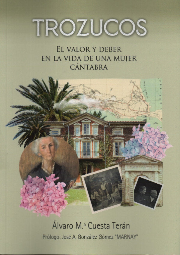 TROZUCOS.EL VALOR Y DEBER EN LA VIDA DE UNA MUJER CANTABRA, de CUESTA TERAN, ALVARO | portada del libro