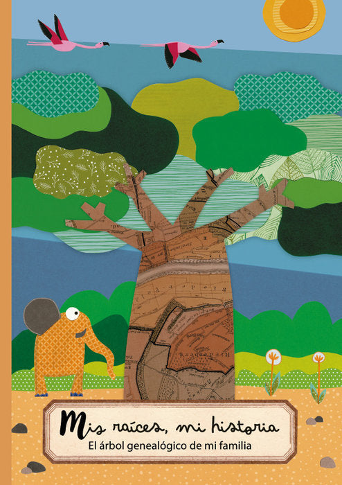 MIS RAICES MI HISTORIA (EL ARBOL GENEALOGICO DE MI FAMILIA), de ANA MEILAN | portada del libro