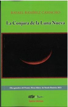 La Conjura de la Luna Nueva, de RAMIREZ CAMACHO, RAFAEL | portada del libro