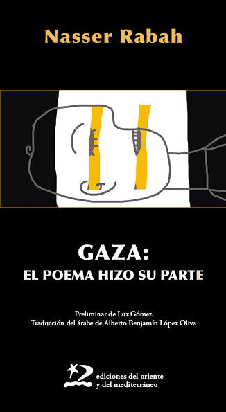 GAZA: EL POEMA HIZO SU PARTE, de RABAH, NASSER | portada del libro