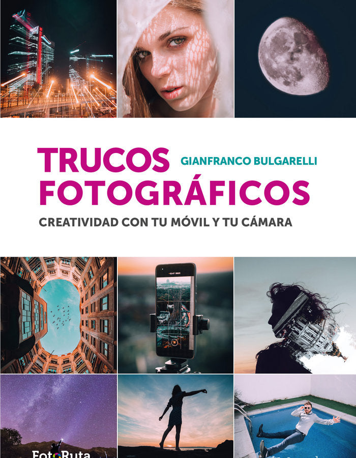 TRUCOS FOTOGRAFICOS, de BULGARELLI,GIANFRANCO | portada del libro