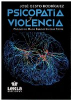 PSICOPATIA Y VIOLENCIA, de JOSE GESTO RODRIGUEZ | portada del libro