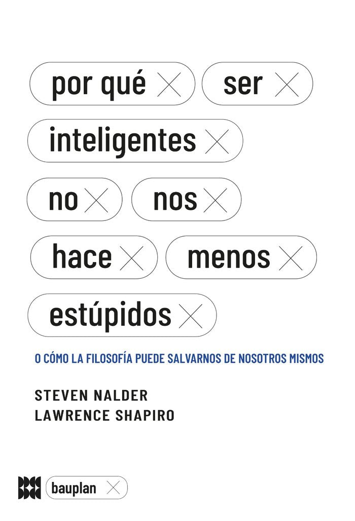 POR QUE SER INTELIGENTES NO NOS HACE MENOS ESTUPIDOS, de VARIOS AUTORES | portada del libro