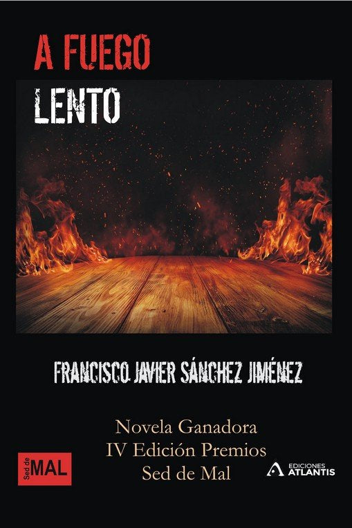 A FUEGO LENTO, de SANCHEZ JIMENEZ, FRANCISCO JAVIER | portada del libro