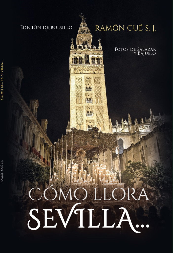 COMO LLORA SEVILLA, EDICION BOLSILLO, de Romano, S.J. Ramón Cué | portada del libro