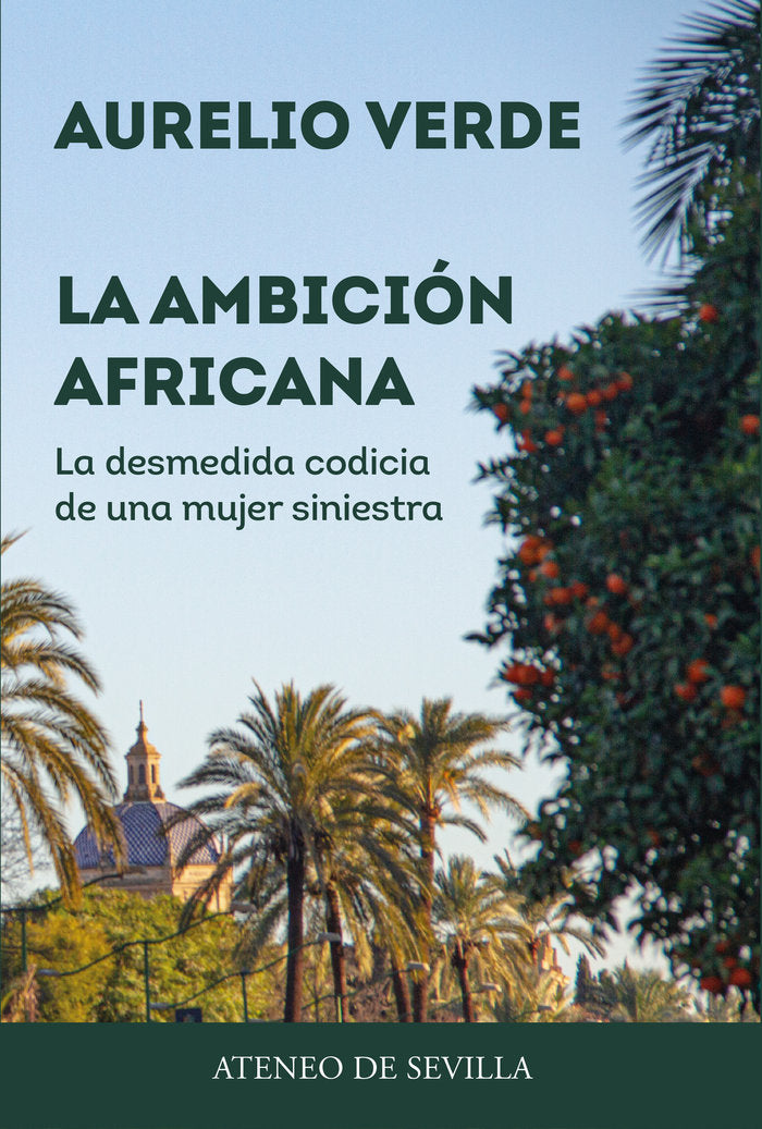 LA AMBICION AFRICANA, de VERDE CARMONA, AURELIO | portada del libro