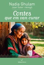 CONTES QUE EM VAN CURAR, de Nadia Ghulam | portada del libro