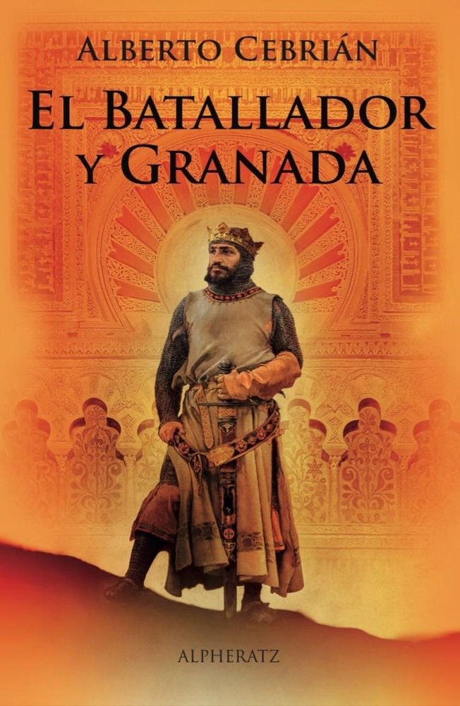 BATALLADOR Y GRANADA, EL, de CEBRIAN, ALBERTO | portada del libro