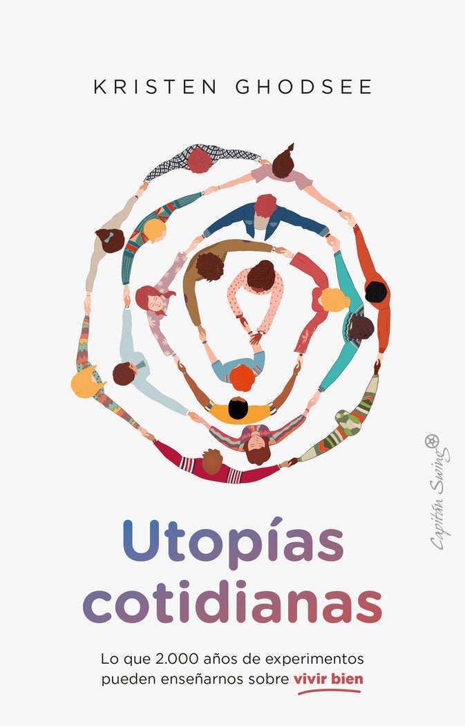 UTOPIAS COTIDIANAS, de GHODSEE, KRISTEN | portada del libro