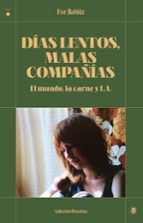 DIAS LENTOS, MALAS COMPA・IAS, de Eve Babitz | portada del libro