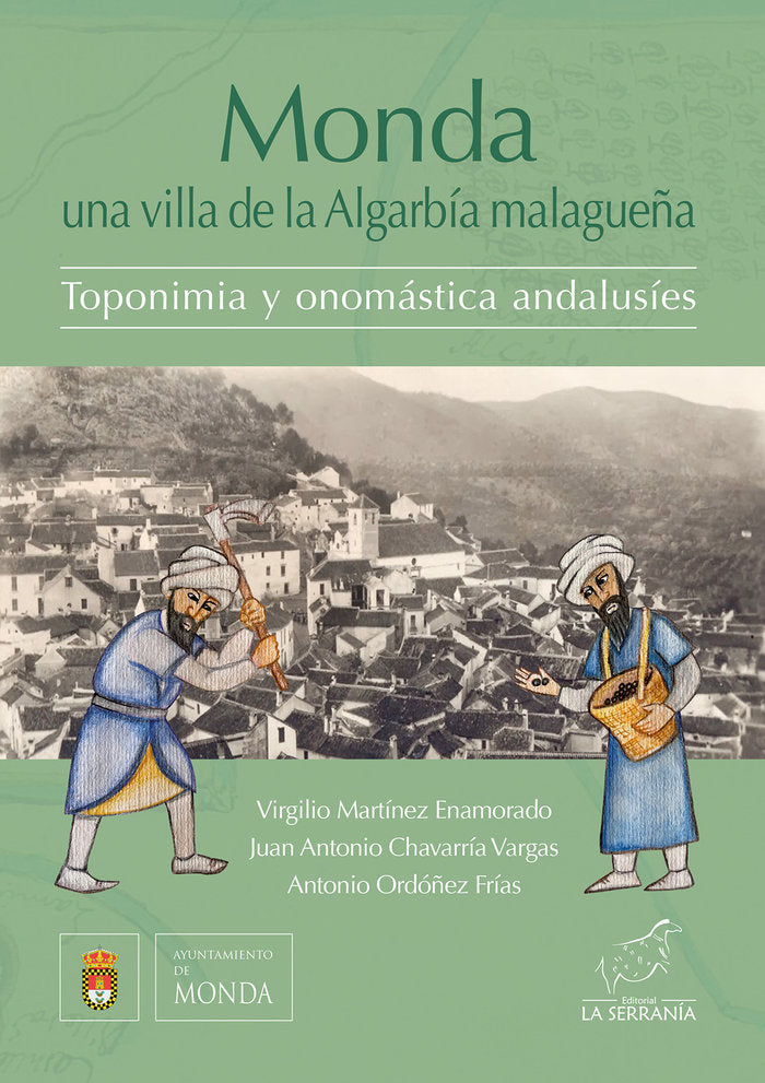 MONDA: una villa de la Algarbía malagueña, de Chavarría Vargas, Juan Antonio | portada del libro