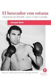 EL BOXEADOR CON SOTANA, de ROTH, JOSEPH | portada del libro