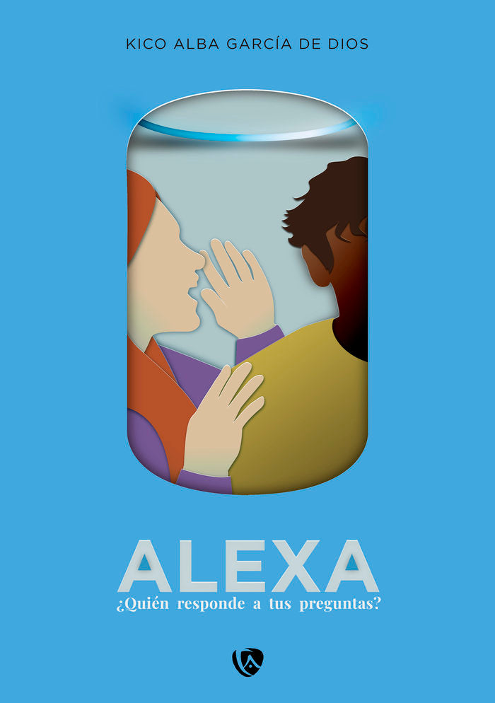 ALEXA, de GARCIA DE DIOS,KICO ALBA | portada del libro