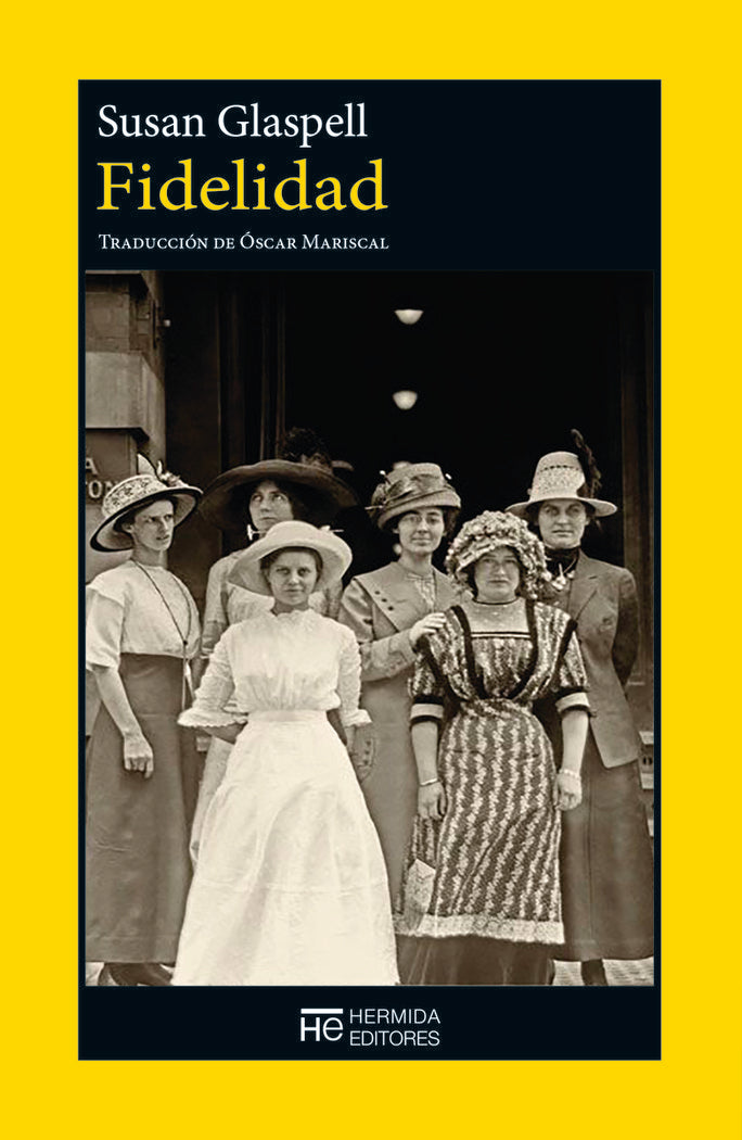 FIDELIDAD, de GLASPELL,SUSAN | portada del libro