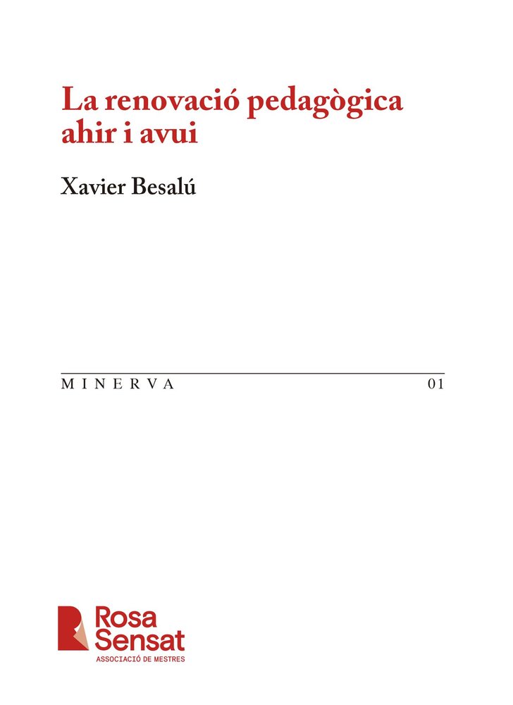 LA RENOVACIO PEDAGOGICA AHIR I AVUI, de BESALU, XAVIER | portada del libro