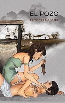 El pozo, de MERINERO ARIAS, FERNANDO | portada del libro