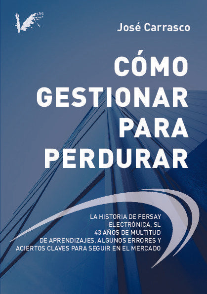 Cómo gestionar para perdurar, de José Carrasco | portada del libro