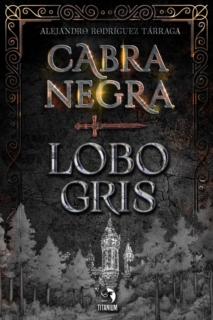 Cabra negra, Lobo gris, de , Rodríguez Tárrega, Alejandro | portada del libro