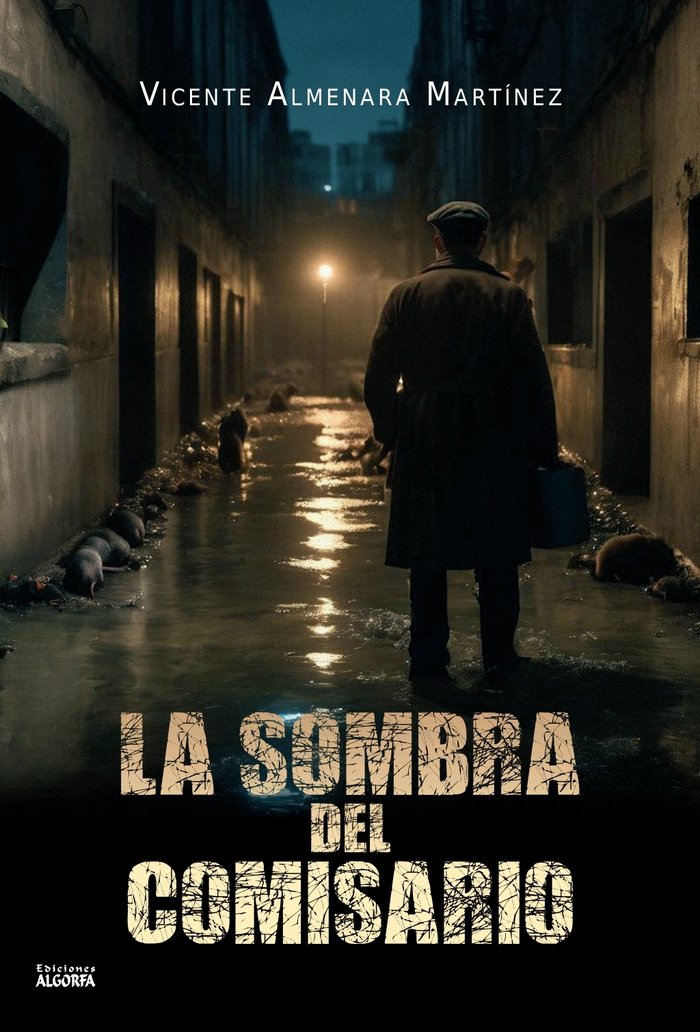 La sombra del comisario, de , Almenara Martínez, Vicente | portada del libro