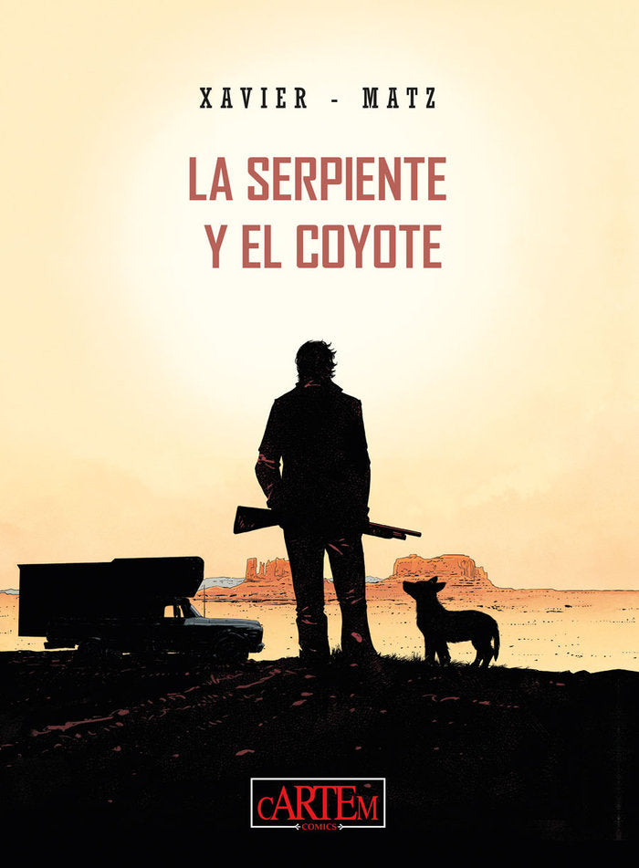 LA SERPIENTE Y EL COYOTE, de XAVIER - MATZ | portada del libro