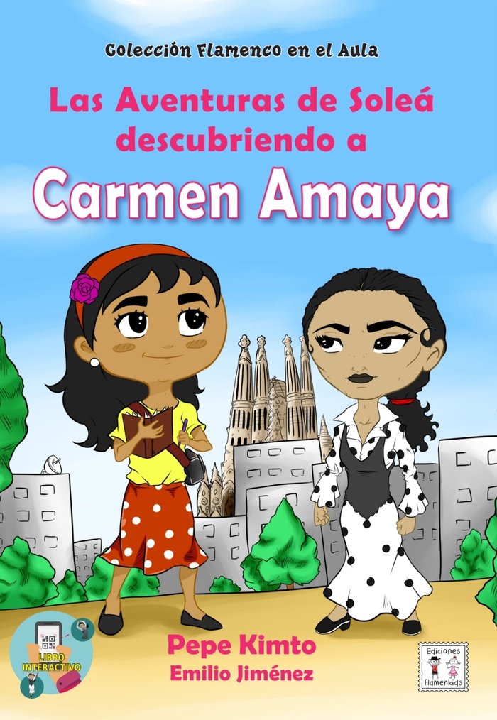 AVENTURAS DE SOLEA DESCUBRIENDO A CARMEN AMAYA, LAS, de Kimto, Pepe | portada del libro