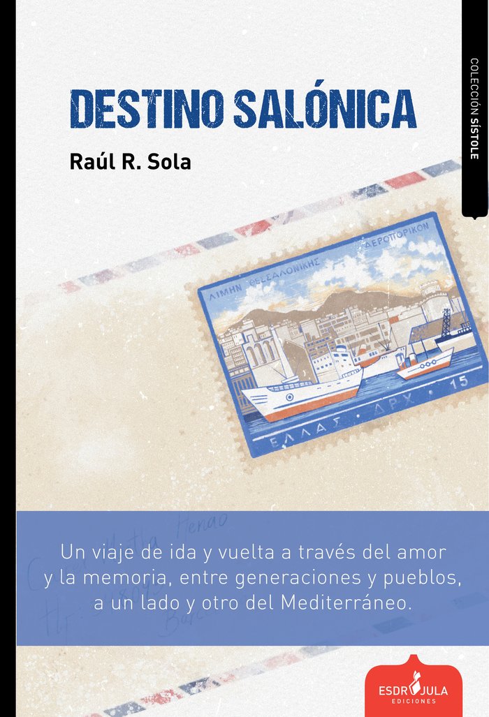 DESTINO SALÓNICA, de R. SOLA, RAÚL | portada del libro