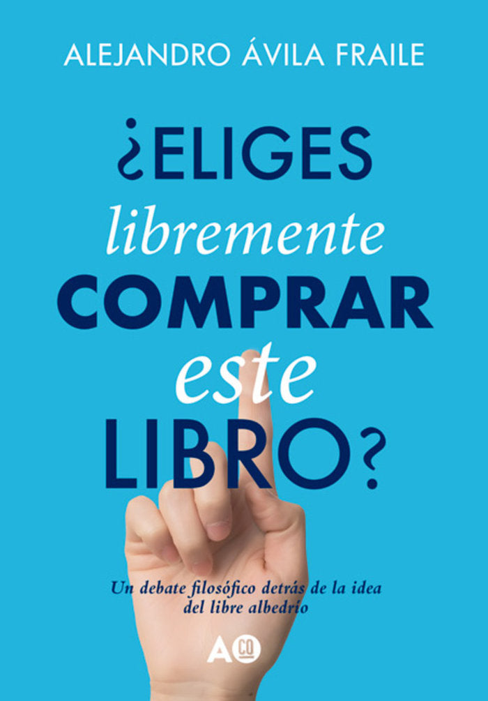 ¿Eliges libremente comprar este libro?, de Ávila Fraile, Alejandro | portada del libro