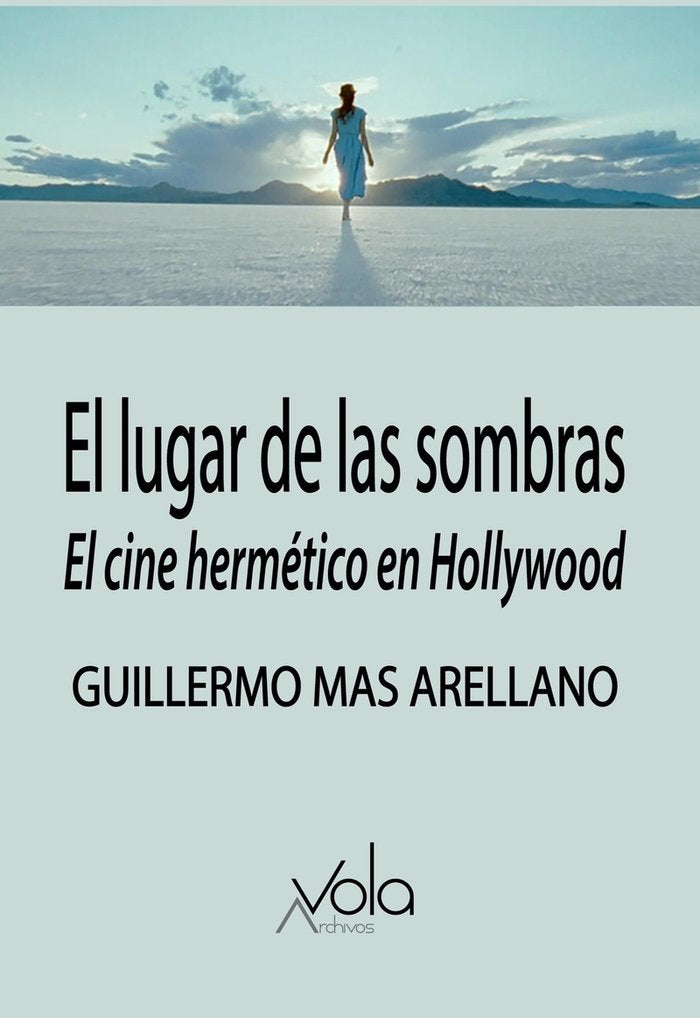 EL LUGAR DE LAS SOMBRAS, de MAS ARELLANO, GUILLERMO | portada del libro