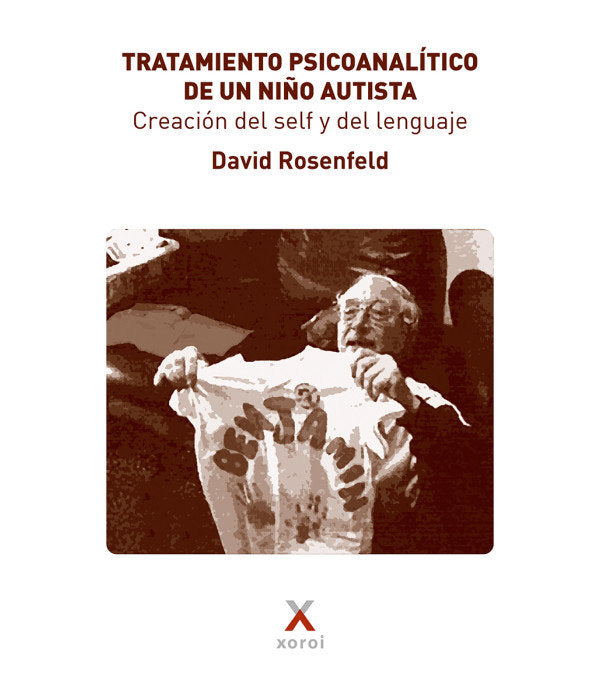 TRATAMIENTO PSICOANALITICO DE UN NIÑOS AUTISTA CREACION DE, de DAVIS ROSENFELD | portada del libro
