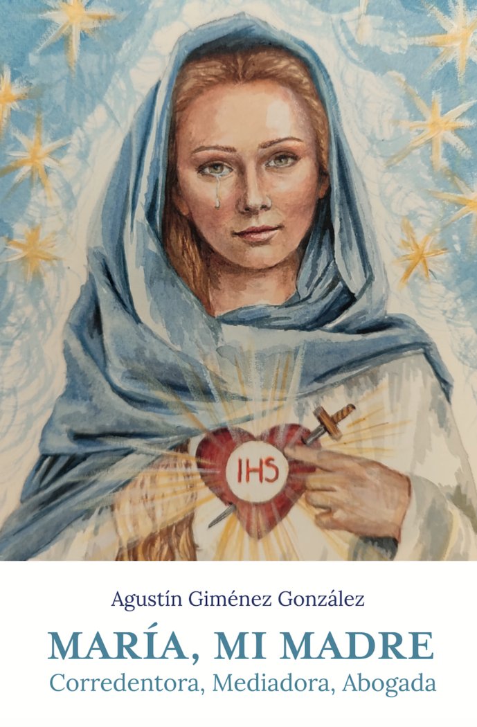 MARIA MI MADRE, de GIMENEZ GONZALEZ, AGUSTIN | portada del libro