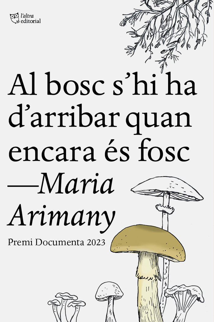 AL BOSC SHI HA DARRIBAR QUAN ENCARA ES FOS, de ARIMANY, MARIA | portada del libro