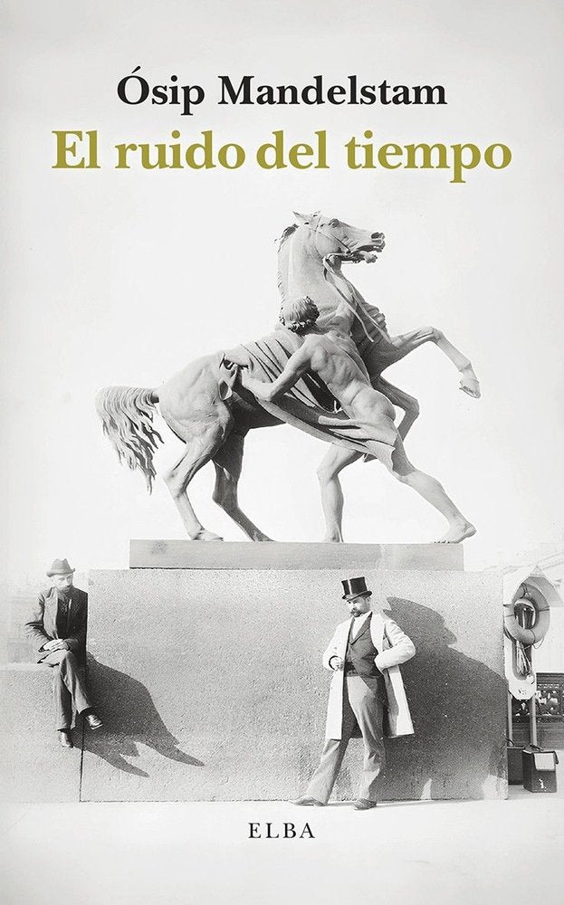 El ruido del tiempo, de MANDELSTAM, OSIP | portada del libro