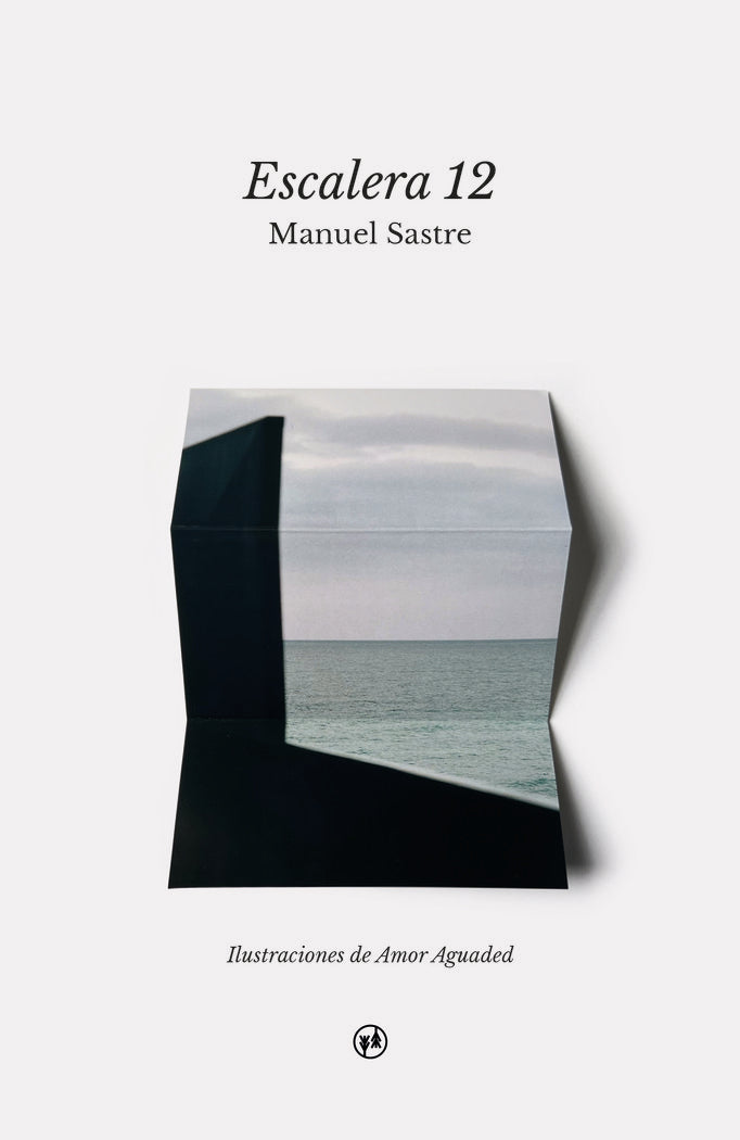 Escalera 12, de Sastre, Manuel | portada del libro