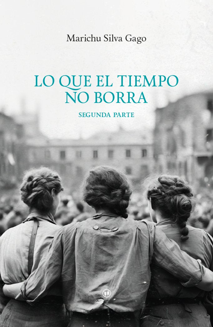 Lo que el tiempo no borra 2, de Silva, Marichu | portada del libro